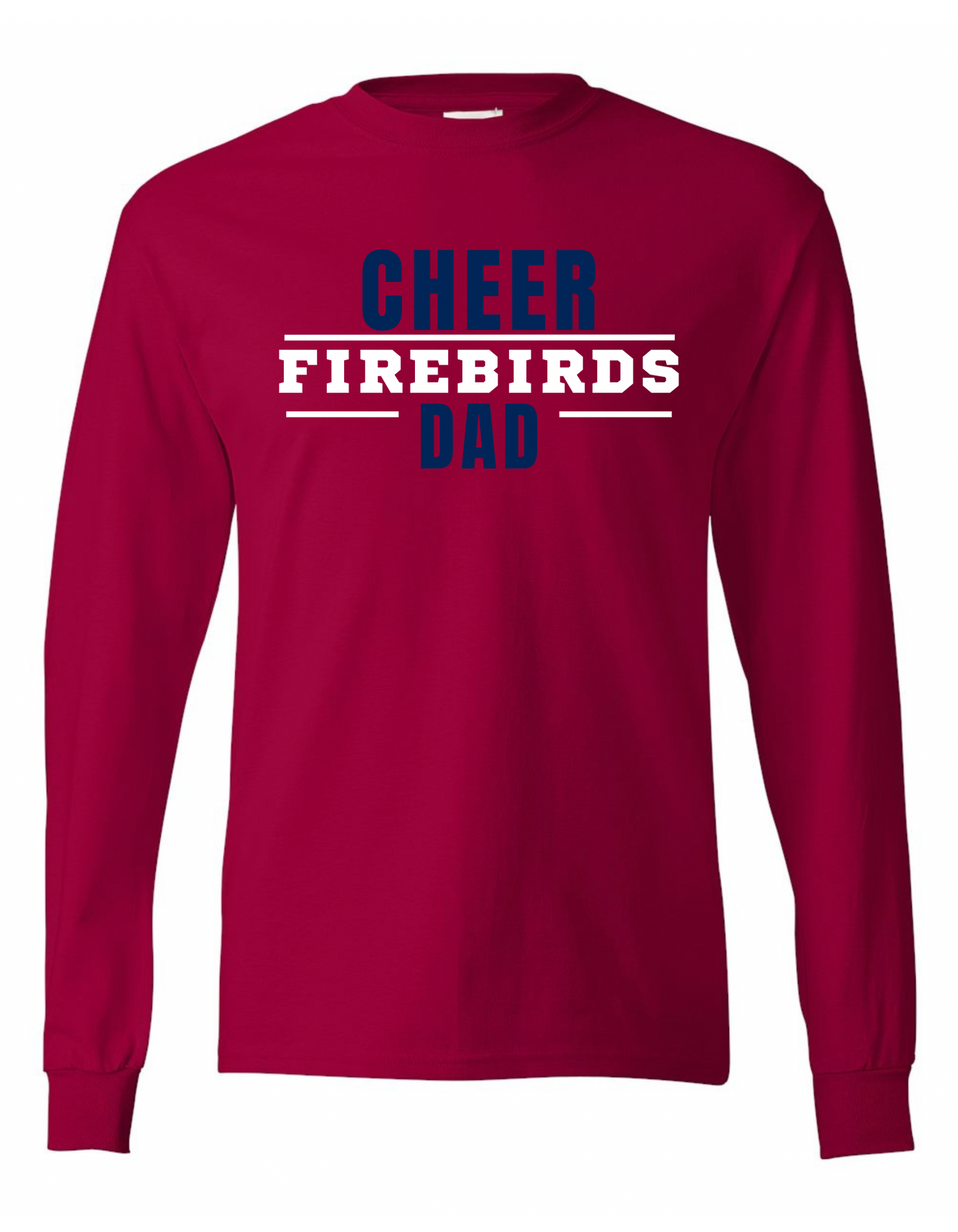 Firebirds Cheer Dad Long Sleeve T-Shirt
